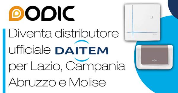 Dodic è distributore degli allarmi Daitem per Lazio, Campania, Abruzzo e Molise!